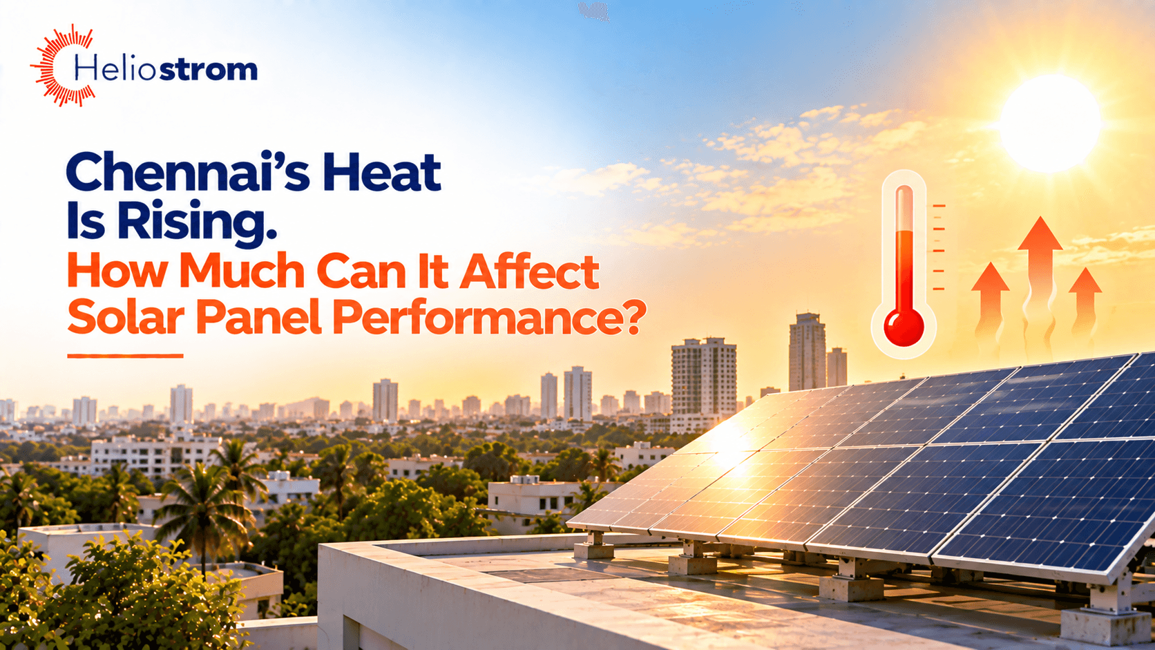 Chennai's Heat Is Rising. How Much Can It Affect Solar Panel Performance?